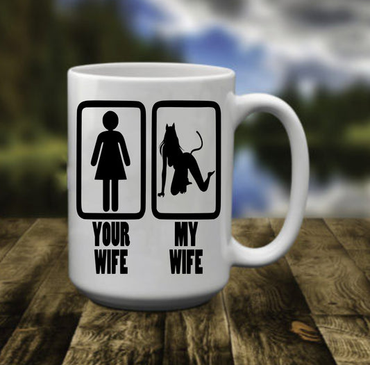 Your Wife My Wife Vixen Kitty Cat | 15 oz Mug