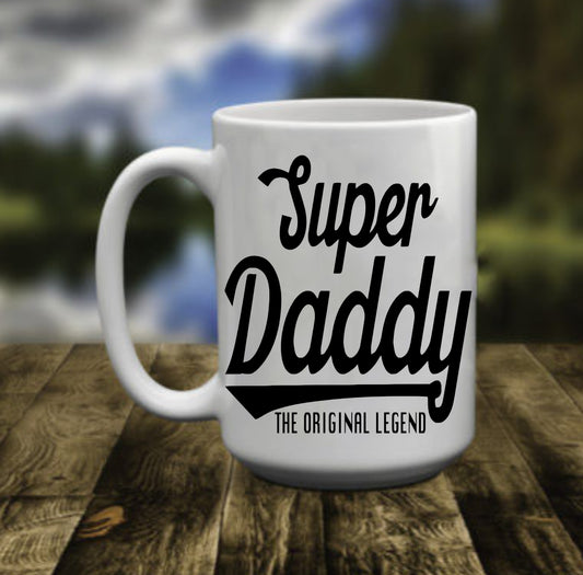 Super Daddy The Original Legend, 15 oz Mug