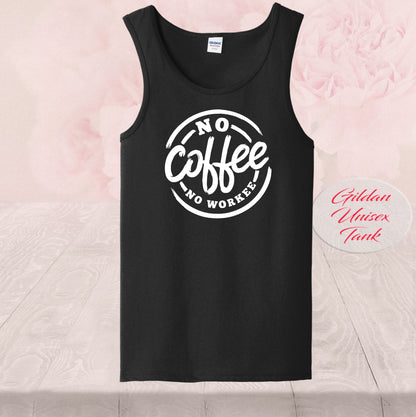 No Coffee No Workee T-Shirt - Caffeine Lover, Funny Gift