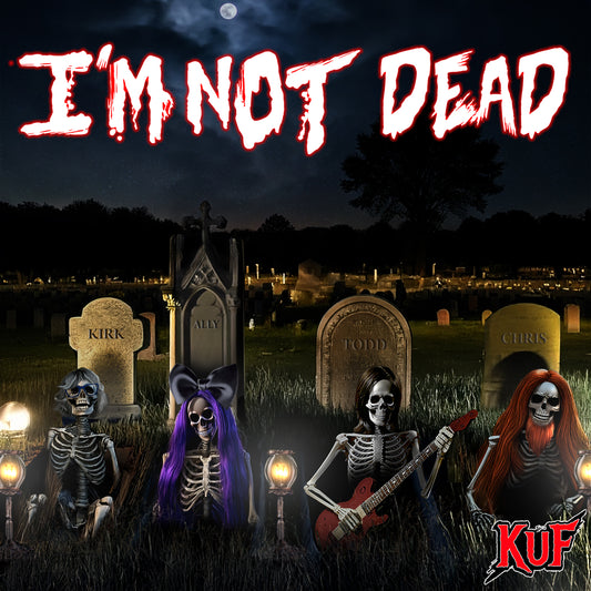 KuF  I'm Not Dead Single Digital