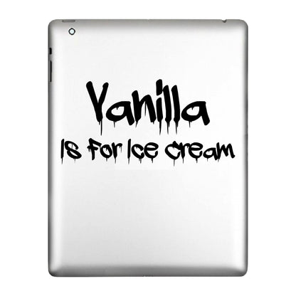 Vanilla Is For Ice Cream Sticker Decal