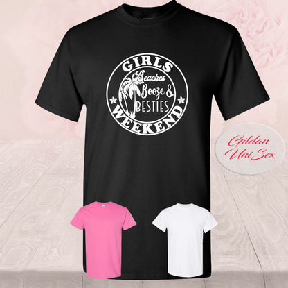Girls Weekend Party, Beaches, Booze and Besties, Shirts