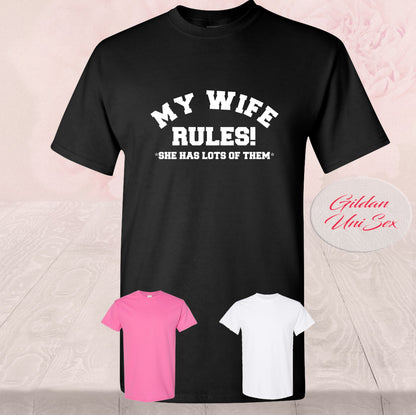 My Wife Rules, She Has A Lot Of Them, Shirts