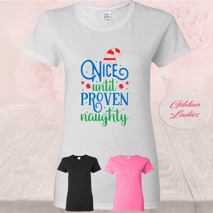 Nice Till Proven Naughty, T-Shirt