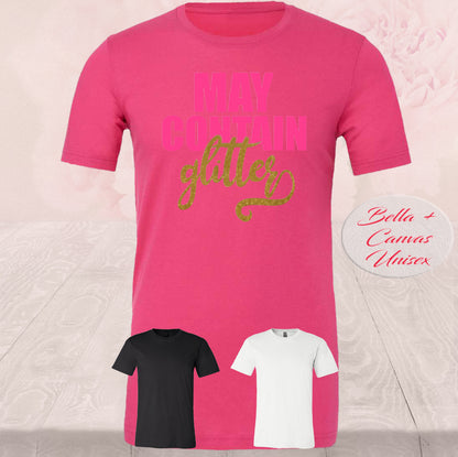 May Contain Glitter, Shirts