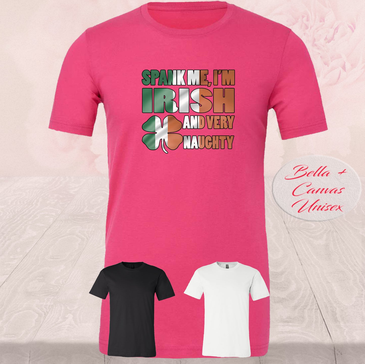 Spank Me I'm Irish And Very Naughty, Shirt