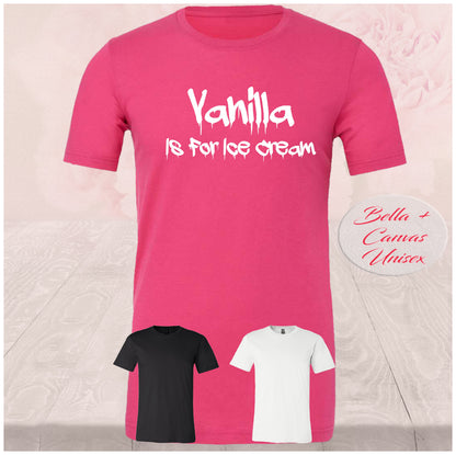 Vanilla Is For Ice Cream, kinky Shirts