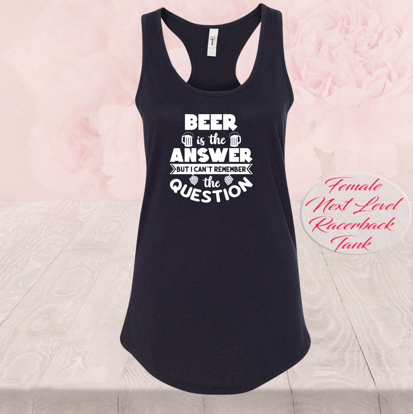 Beer Is The Answer, What Is The Question, Shirts