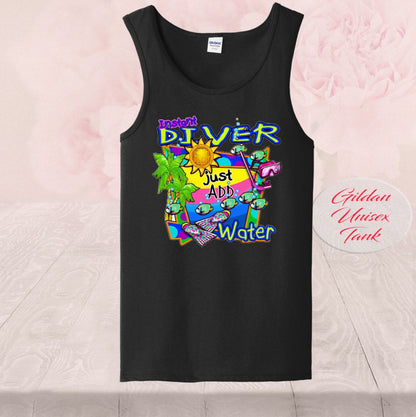 Instant Diver Just Add Water, T Shirts