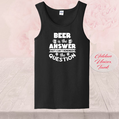 Beer Is The Answer, What Is The Question, Shirts