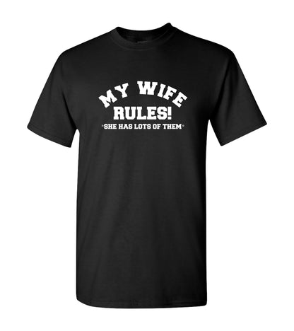 My Wife Rules, She Has A Lot Of Them, Shirts