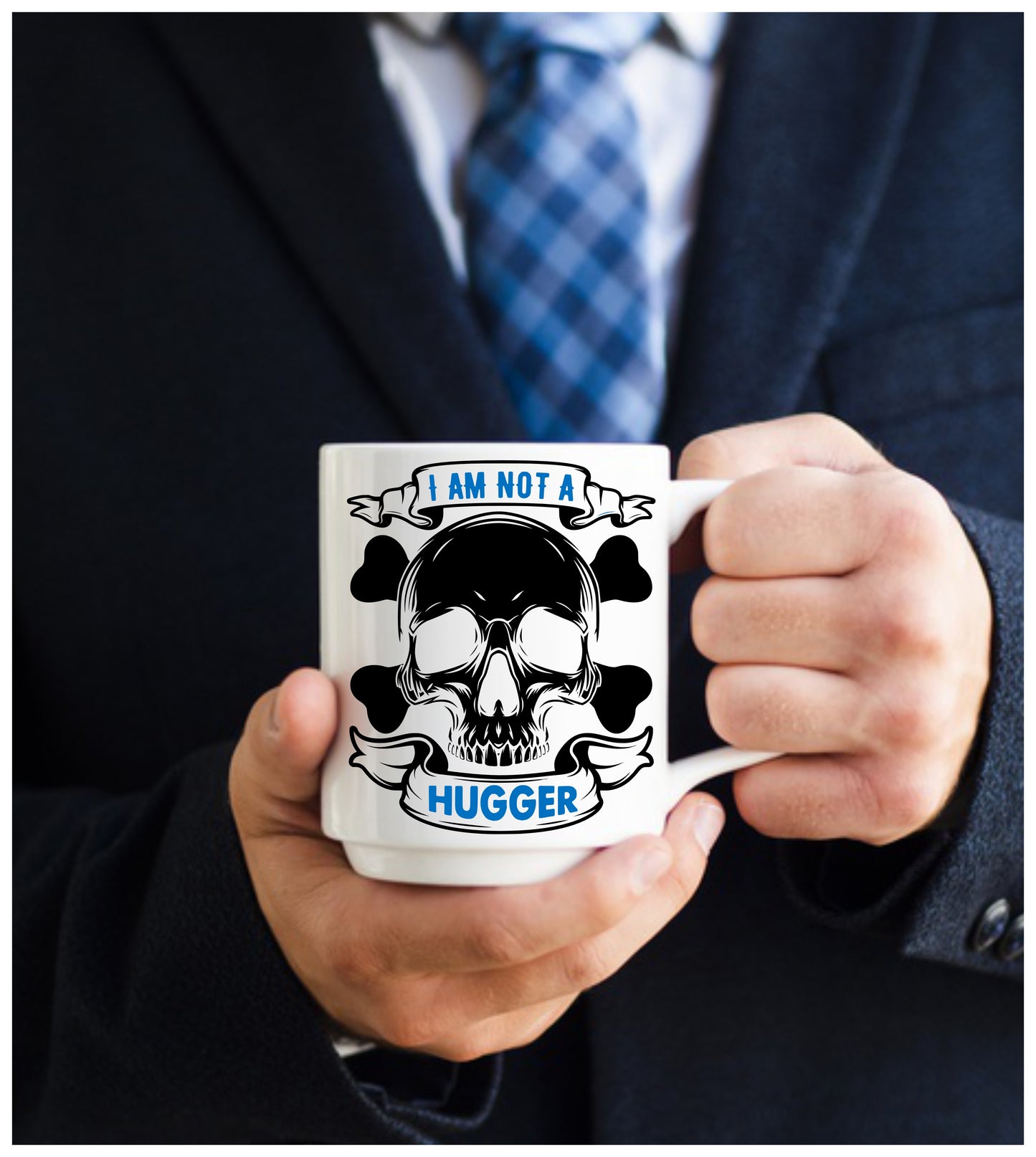 I am Not a Hugger, 15 oz Mug