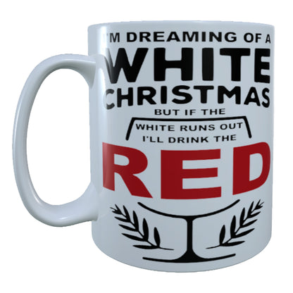 Dreaming Of A White Christmas, 15 oz Mug