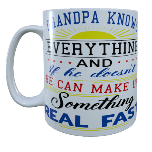 Grandpa Knows Everything, 15 oz Mug