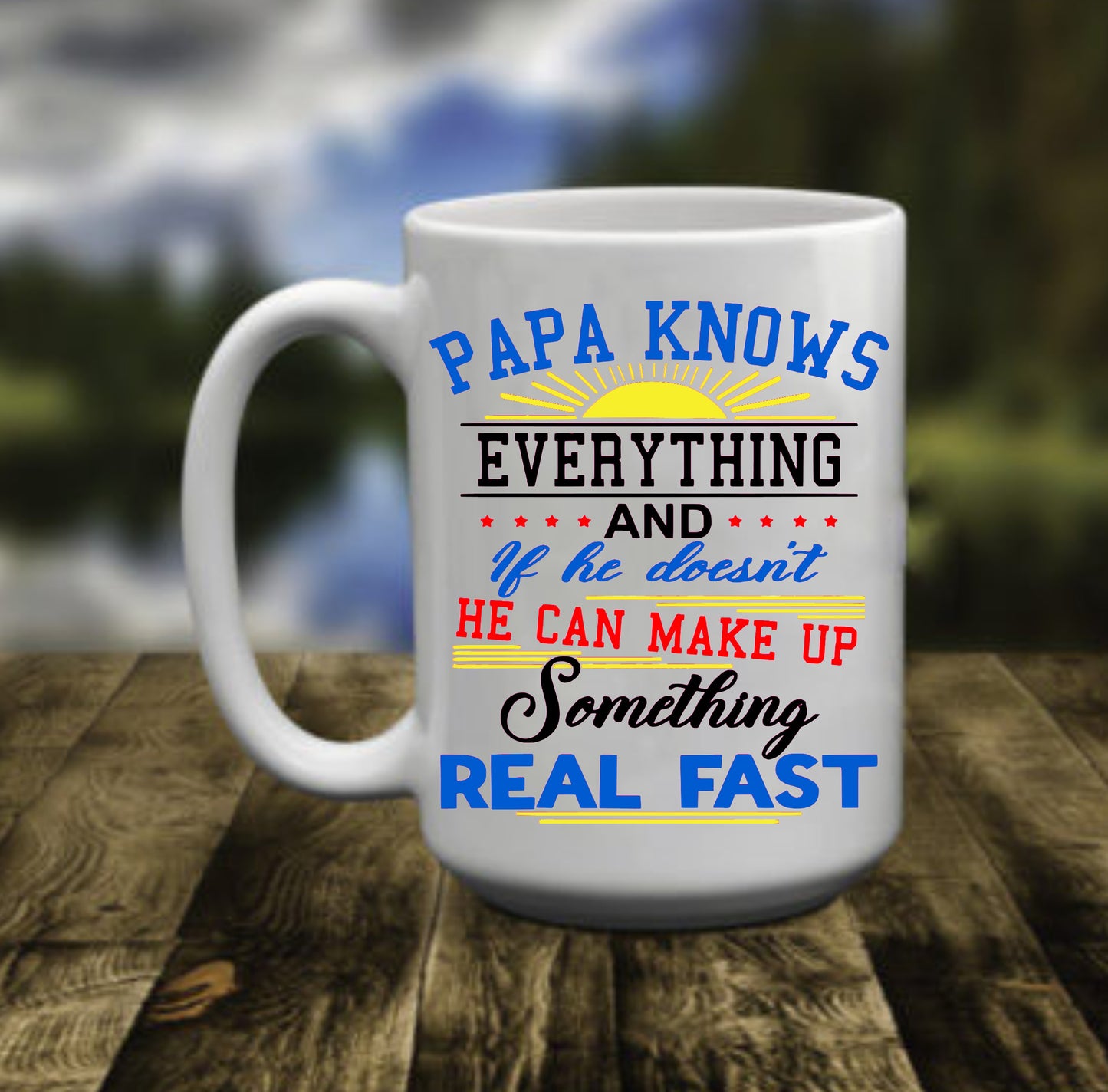 PAPA Knows Everything, 15 oz  Mug