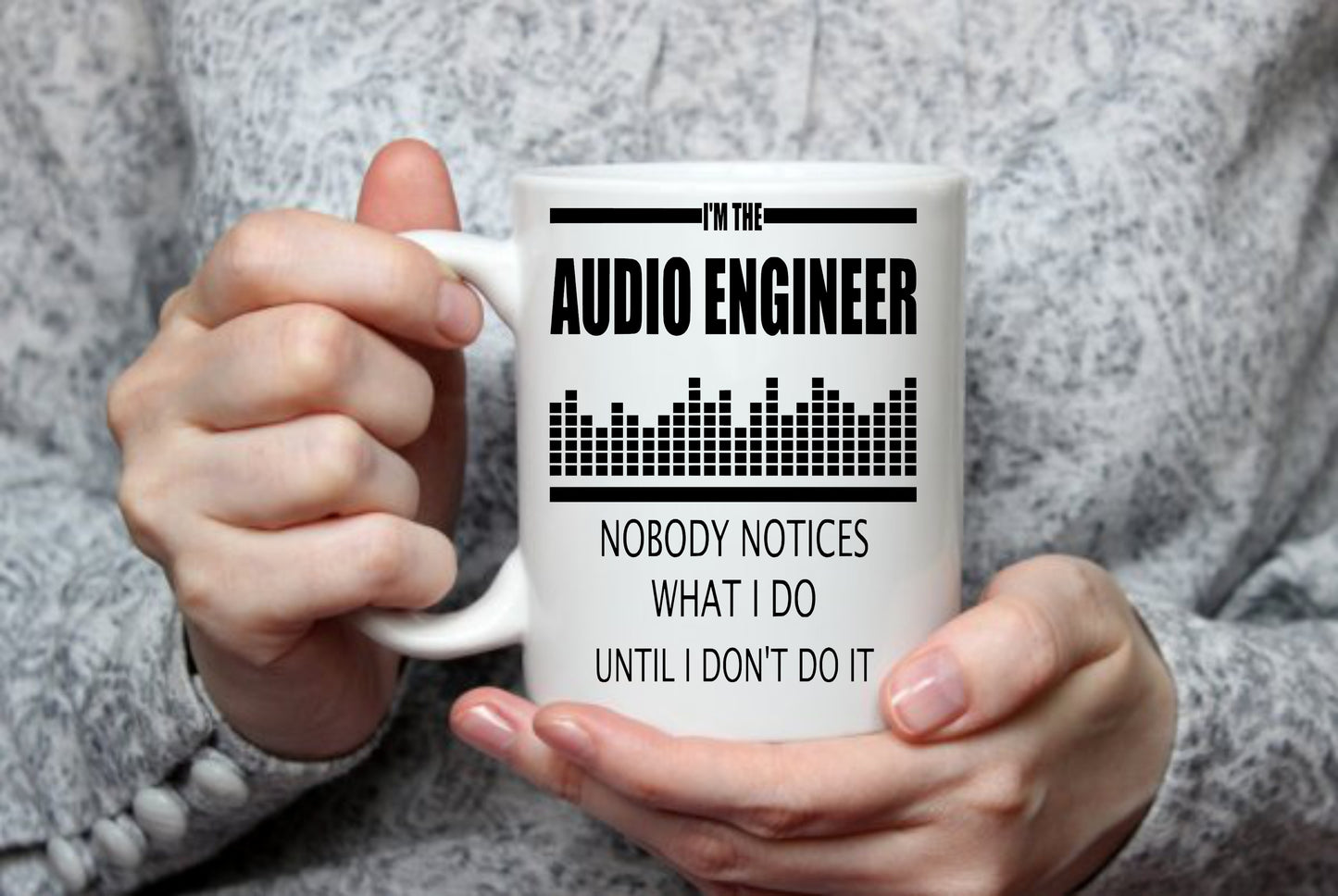 Audio Engineer Nobody Notices, 15 oz  Mug