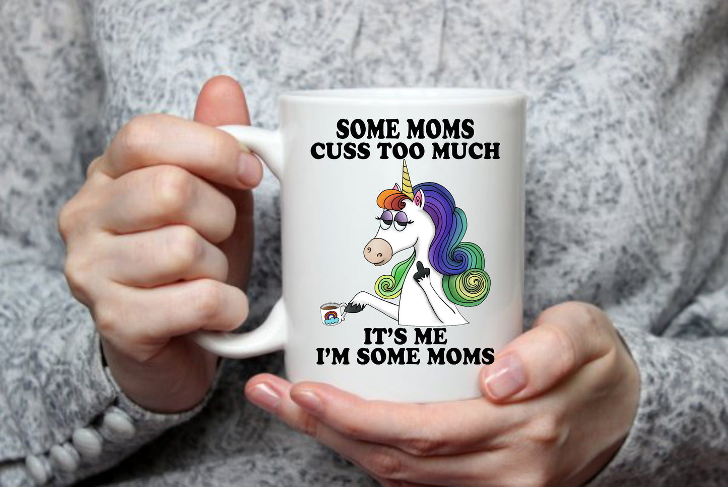 Some Moms Cuss Too Much, 15 oz  Mug