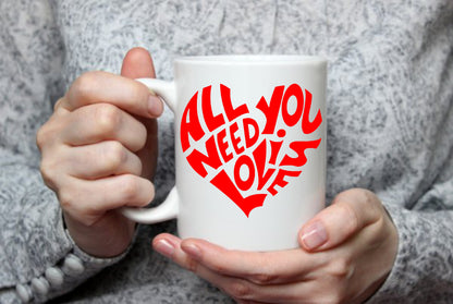 Heart All You Need Is Love  | 15 oz Mug